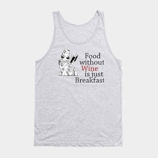 Food Without Wine - Breakfast Tank Top